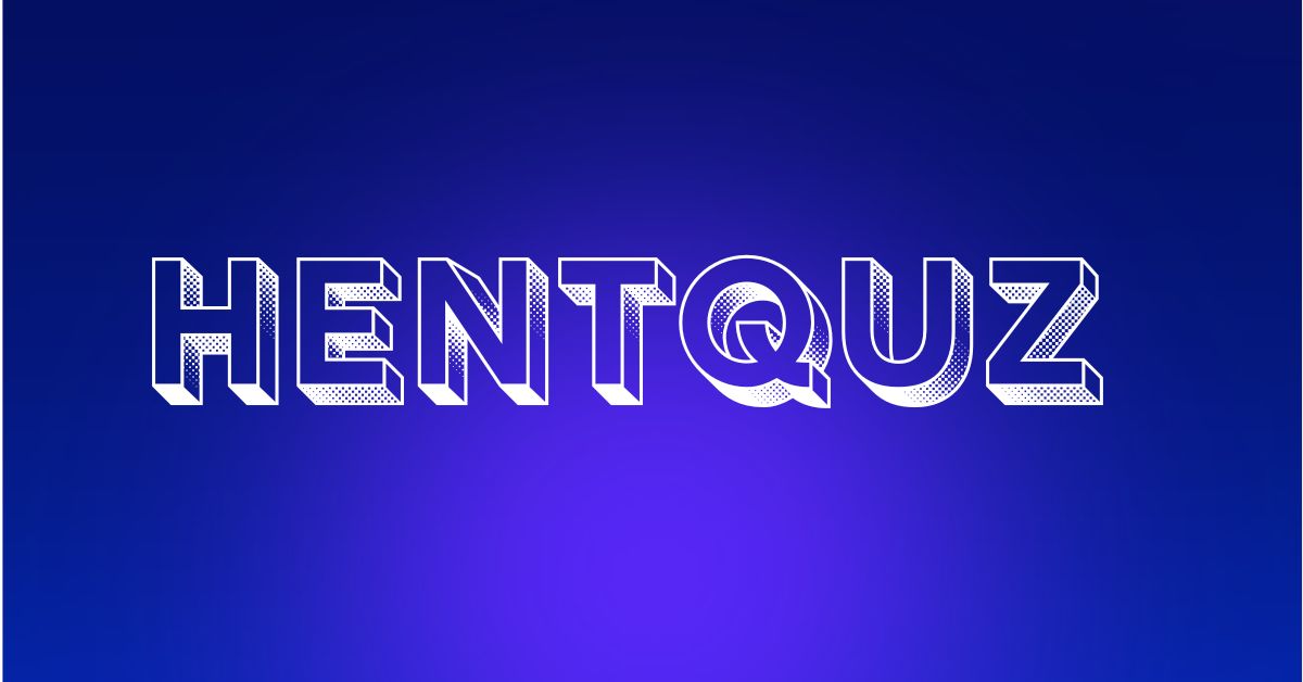 Hentquz: Redefining Digital Intelligence and Human Potential
