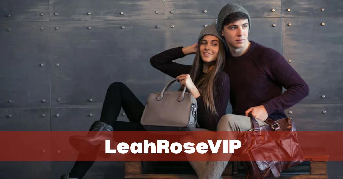 LeahRoseVIP: What You Need To Know