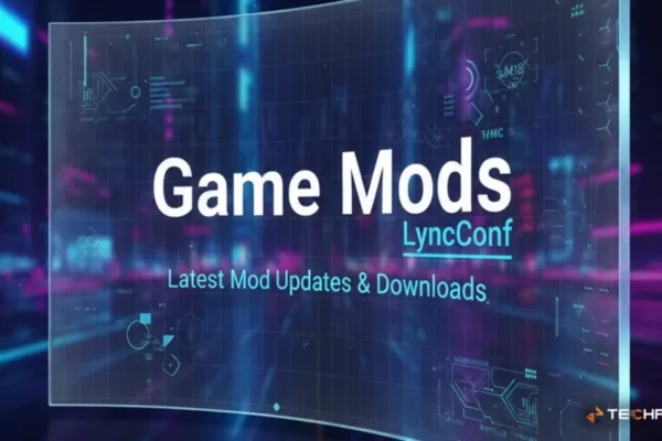 Game Mods Lync Conf: Complete Review