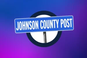 Johnson County Post: A Rising Voice in Local News and Community Reporting