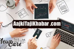 Aajkitajikhabar .com: What You Need To Know About