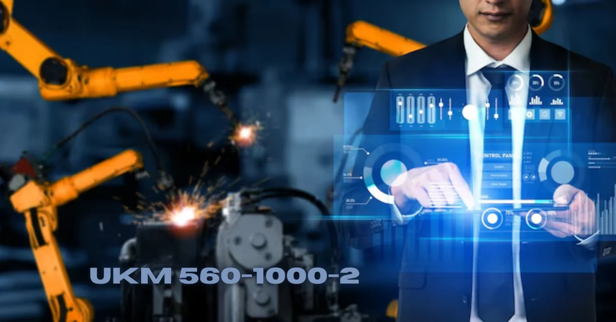 UKM 560-1000-2: All Information About